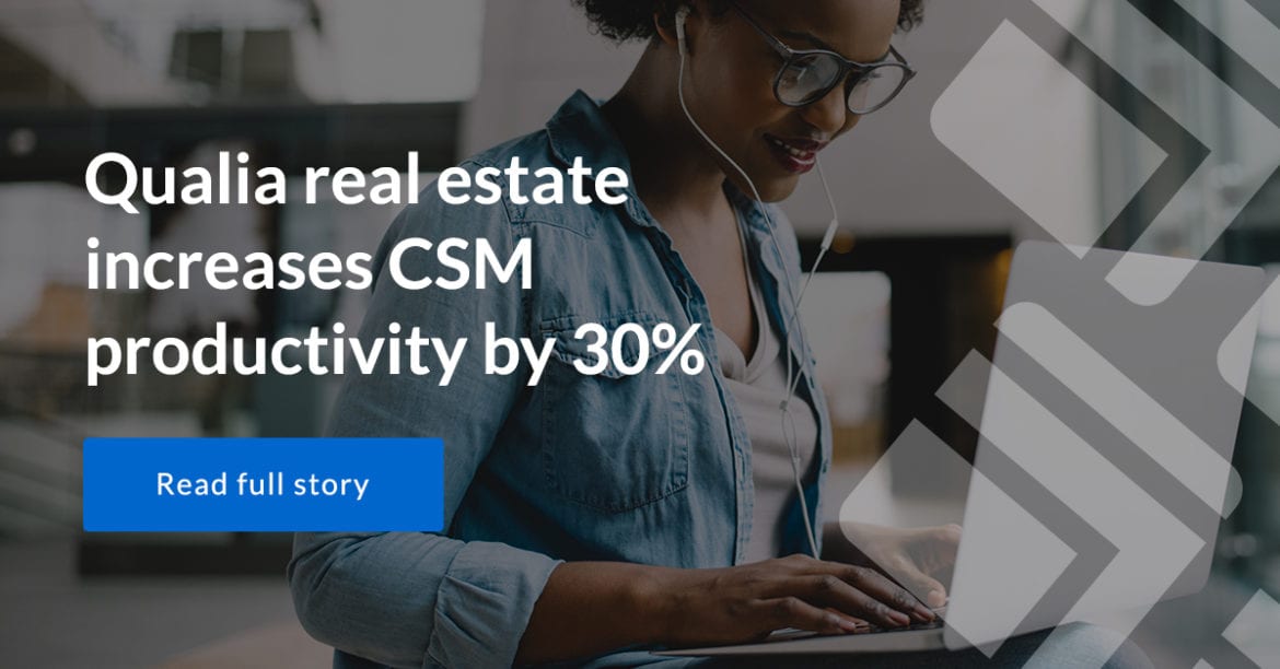Qualia real estate increases CSM productivity by 30%, read the full story